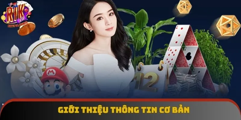 Giới thiệu thông tin cơ bản